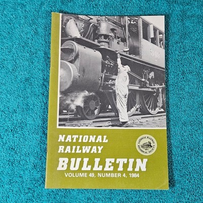 National Railway Bulletin Vol 49 No 4 1984 Railroadiana Trains Book