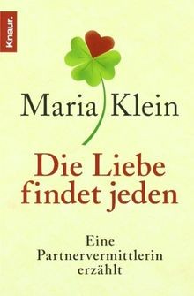 Die Liebe findet jeden: Eine Partnervermittlerin er... | Buch | Zustand sehr gut
