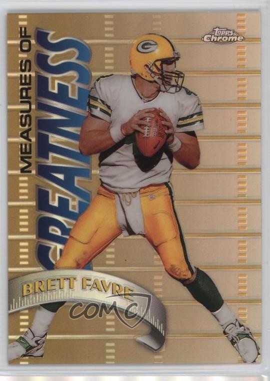 1998 Topps Chrome Measures of Greatness Refractor Brett Favre #MG15 HOF
