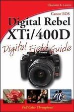 Canon EOS Digital Rebel XTi / 400D Di- 0470110074, Charlotte K Lowrie, paperback