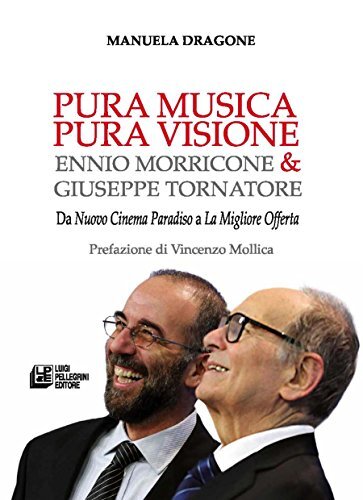 9788868220679 Pura musica pura visione. Ennio Morricone & Giusep...ore offerta»