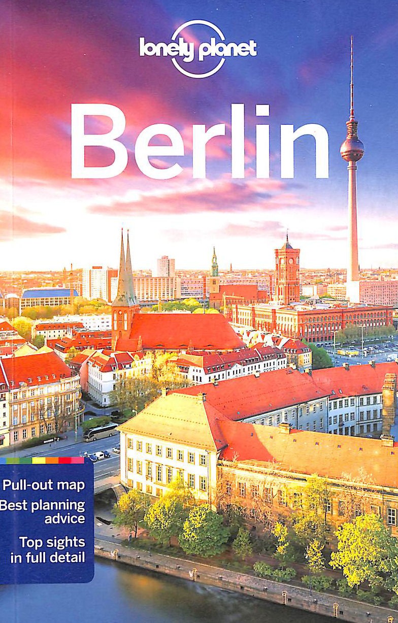 Lonely Planet Berlin (Travel Guide) by Lonely Planet; Schulte-Peevers, Andrea