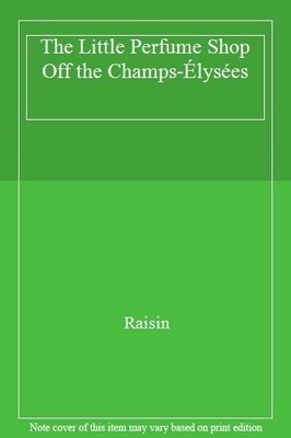 The Little Perfume Shop Off the Champs-Élysées,Raisin
