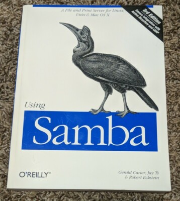 Using Samba : A File and Print Server for Linux, Unix and Mac OS X by Jay Ts, R 