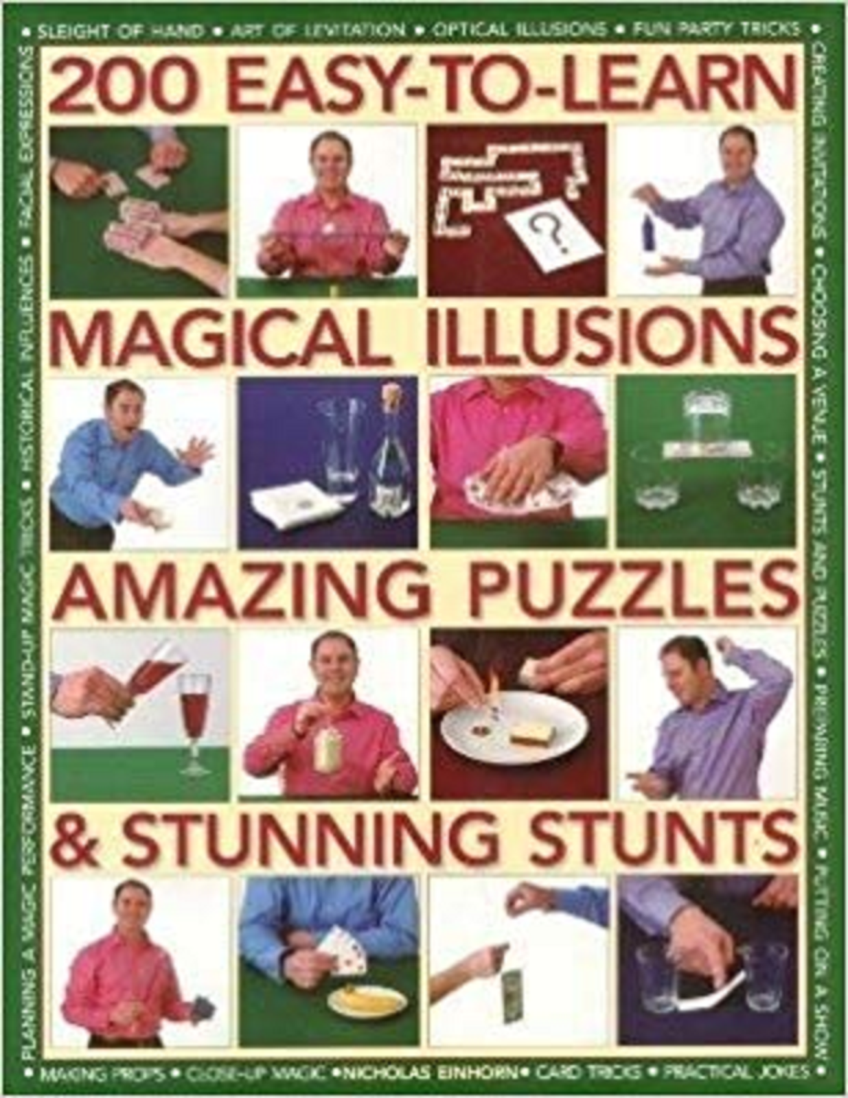 Magical Illusions, Conjuring Tricks, Amazing Puzzles & Stunning Stunts PB Book