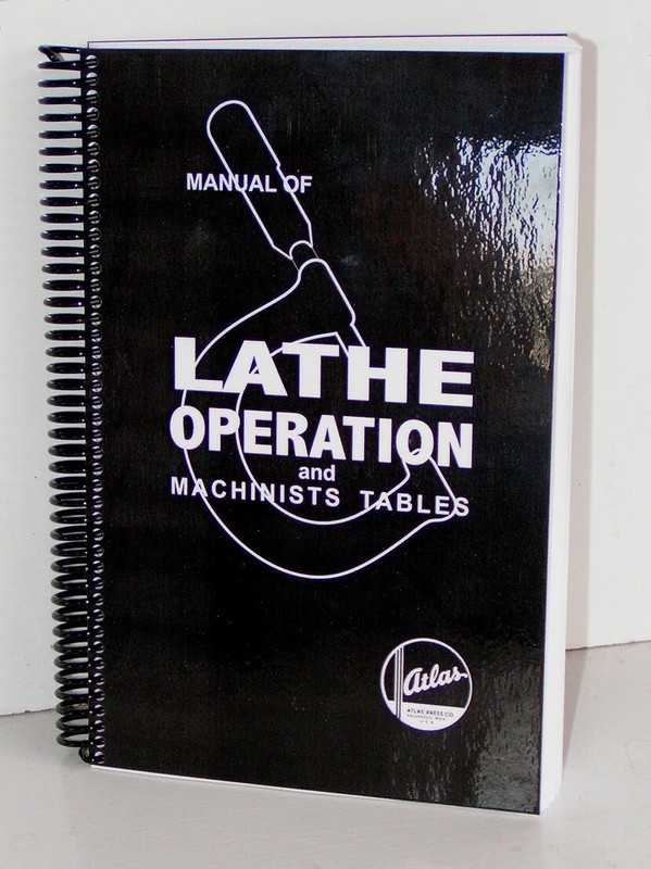 Atlas Lathe Manual and Machinists Tables Metal Cutting Lathe Tool Owners