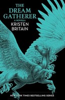 Kristen Britain - Dream Gatherer A Green Rider Novella - Paperback - G245Z