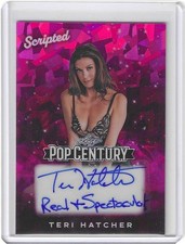 2026 Pop Century Teri Hatcher Scripted Auto Real &amp; Spectacular 1/1