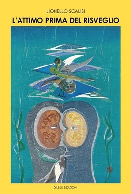 Lionello Scalisi L'attimo prima del risveglio (Hardback)