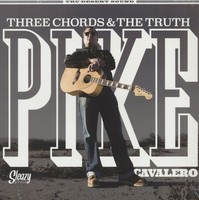 Pike Cavalero - Three Chords & The Truth (Lp) - Revival Rock & Roll/Rockabilly
