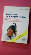 191668 Annette Kast-Zahn JEDES KIND KANN REGELN LERNEN vom Baby bis zum