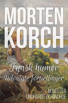 Morten Korch | Fynsk humør | Taschenbuch | Dänisch (2024) | Lindhardt og Ringhof