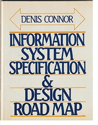 Information System Specification and Design Road Map