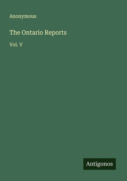 Anonymous | The Ontario Reports | Taschenbuch | Englisch (2025) | Vol. V-image