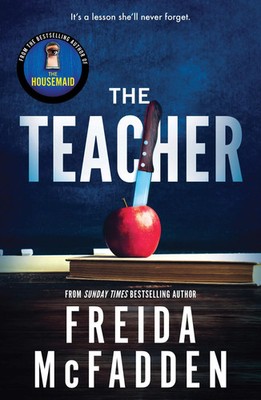 The Teacher Freida McFadden Taschenbuch 400 S. Englisch 2024 Sourcebooks LLC
