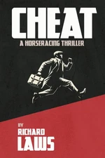 Cheat: A British Horseracing Mystery Thriller - paperback Laws, Richard