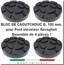 4Xbloc de caoutchouc D 100 mm pour Pont elevateur RAVAGLIOLI - en Italie tampons