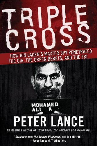 Thumbnail - Peter Lance Triple Cross How Laden's Master Spy Pe (taschenbuch) (us