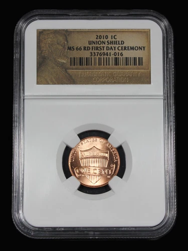 2010 P LINCOLN CENT PENNY UNION SHIELD NGC MS66RD FIRST DAY CEREMONY 3376941-016