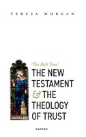 Teresa Morgan | New Testament And The Theology Of Trust | Buch | Englisch (2022)