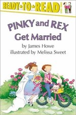 Pinky Rex Get Married (Ready-to-Read Level 3, - Paperback, by Howe James - Good