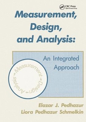 Measurement, Design, and Analysis : An Integrated Approach Hardco