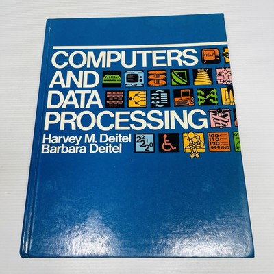 COMPUTERS AND DATA PROCESSING. Harvey Deitel - Barbara Deitel  HARDCOVER.