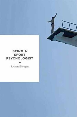 Being a Sport Psychologist - Paperback, by Keegan Richard - Very Good