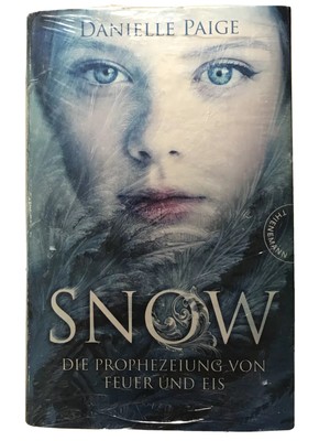 Snow. Die Prophezeiung von Feuer und Eis von Danielle Paige (2017, Gebundene...