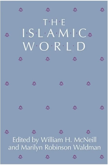 The Islamic World History Islam Mohammed Middle East 0226561550