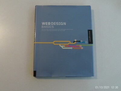 Web Design Basics : Ideas and Inspiration for Working with Type, Color, and...