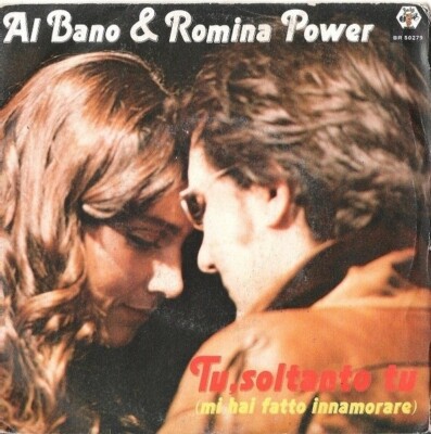 Al Bano & Romina Power Tu, Soltanto Tu (Mi Hai Fatto Innamorare) Baby Records