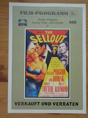 Filmprogramm FDK 600  Verkauft und Verraten / The Sellout  W.Pidgeon, A.Totter
