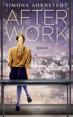 After Work | Simona Ahrnstedt | deutsch | Allt eller inget