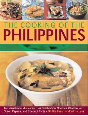 Ghilie Basan | Cooking of the Philippines: Classic Filipino Recipes Made...