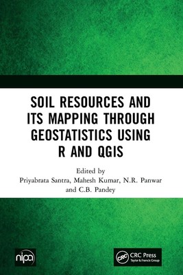 Soil Resources and Its Mapping Through Geostatistics Using R and Qgis Buch 2024