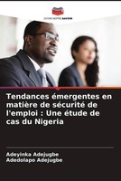 Adeyinka Adejugbe (U. A.) | Tendances éMergentes En MatièRe De SéCurité De...