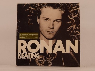 RONAN KEATING WHEN YOU SAY NOTHING AT ALL (C3) 3 Track CD Single including Pictu