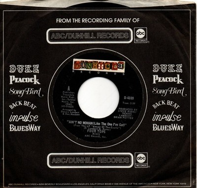 Four Tops:Ain't no woman (like the one I've got)/The good Lord knows:US Dunhill: