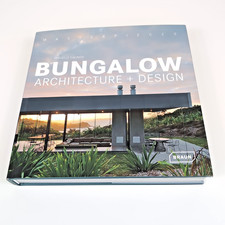 MASTERPIECES: BUNGALOW ARCHITECTURE + DESIGN By Michelle Galindo - Hardcover VG