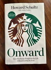 Onward : How Starbucks Fought for Its Life Without Losing Its Soul Hardcover 