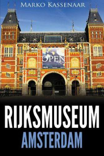 Rijksmuseum Amsterdam: Highlights of the Collection: Volume 1 (Amsterdam Museum