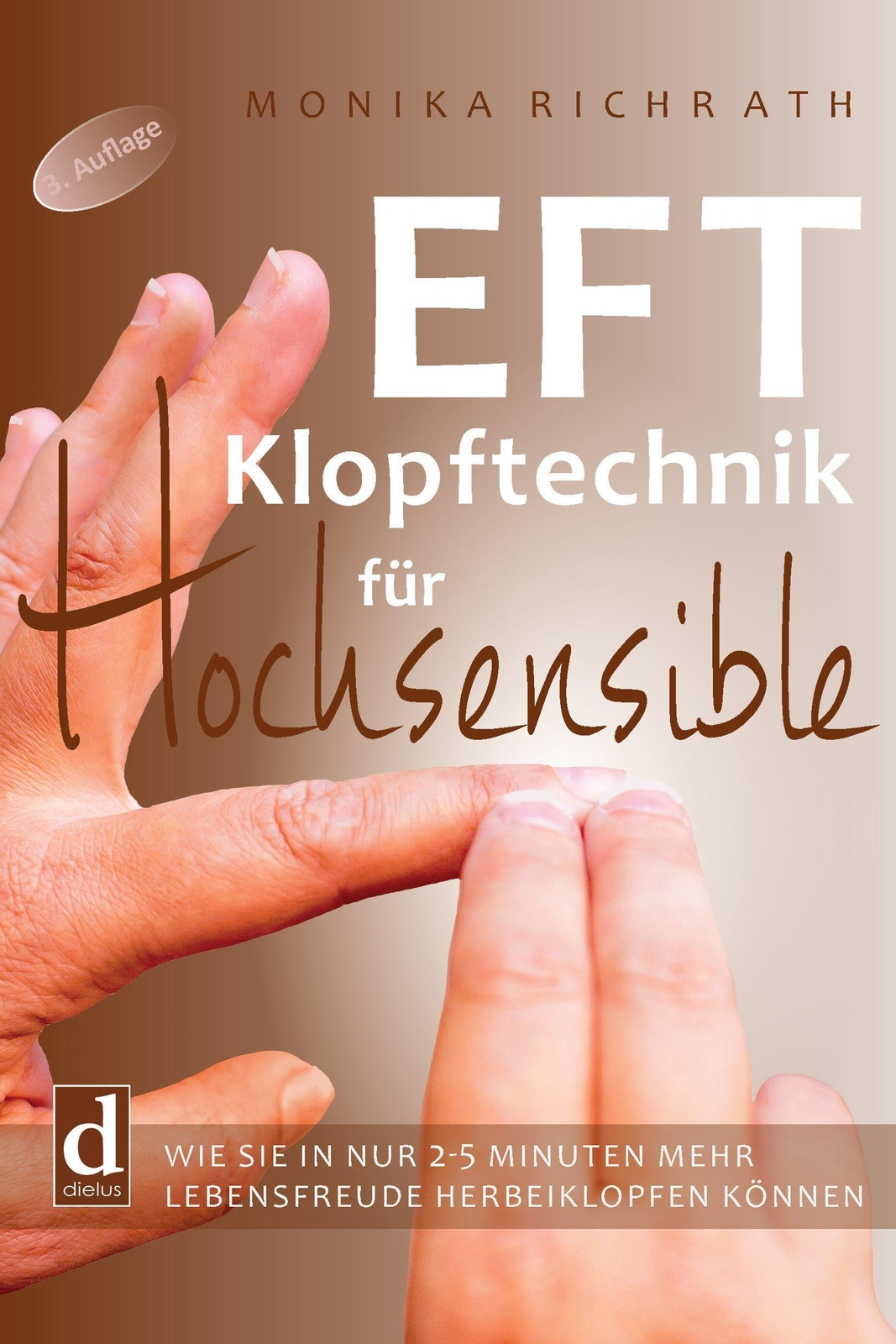 Eft Klopftechnik Für Hochsensible, Monika Richrath