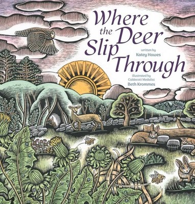 Where the Deer Slip Through by Katey Howes Hardcover Book