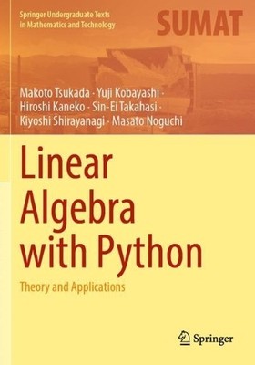 Linear Algebra with Python by Makoto Tsukada, Yuji Kobayashi,... - 9789819929535