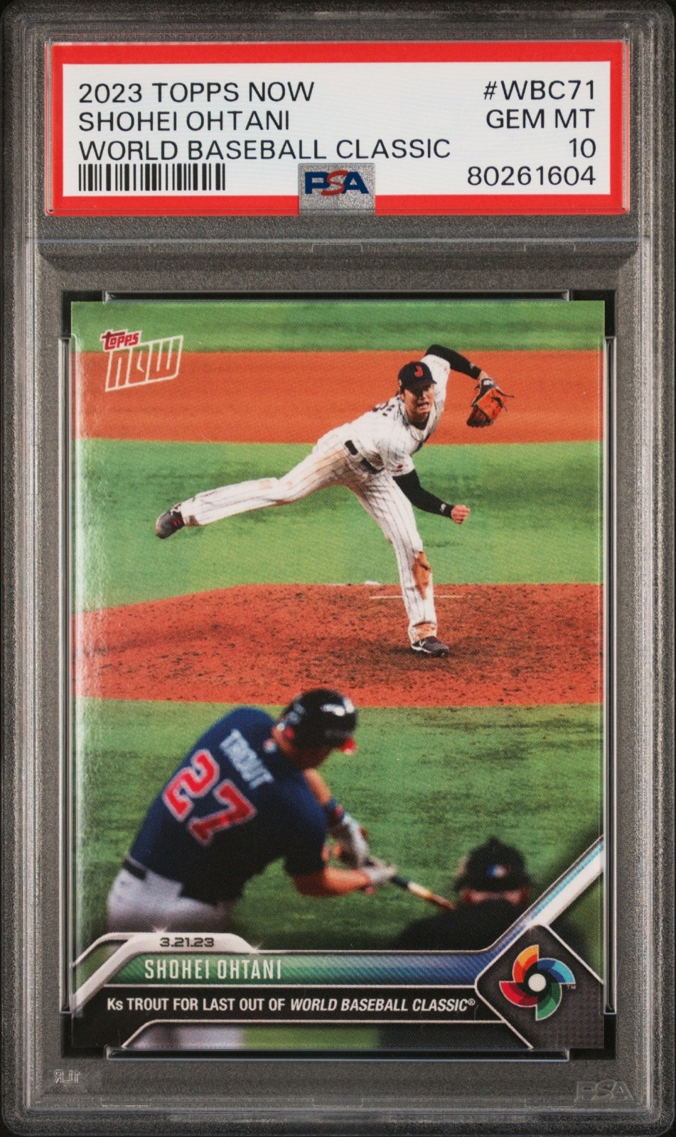 2023 Topps Now Shohei Ohtani Ks Mike Trout #WBC71 PSA 10 World Baseball Classic