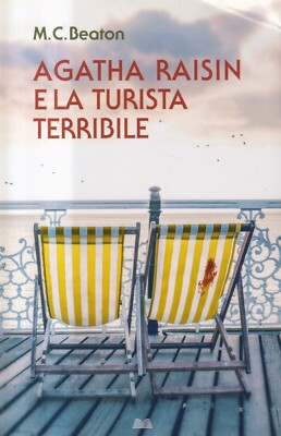 Agatha Raisin und die schreckliche Touristin - Beaton - Mondadori - 1. Auflage - 2013