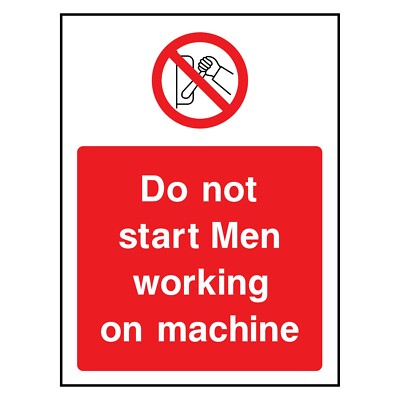 Do Not Start Men Working Schild oder Aufkleber | MACH0037