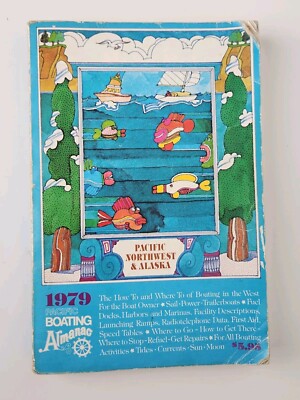 1979 Pacific Northwest & Alaska Sea Boating Almanac Vtg 70s Charts