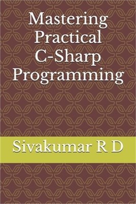 Mastering Practical C-Sharp Programming (Paperback or Softback)